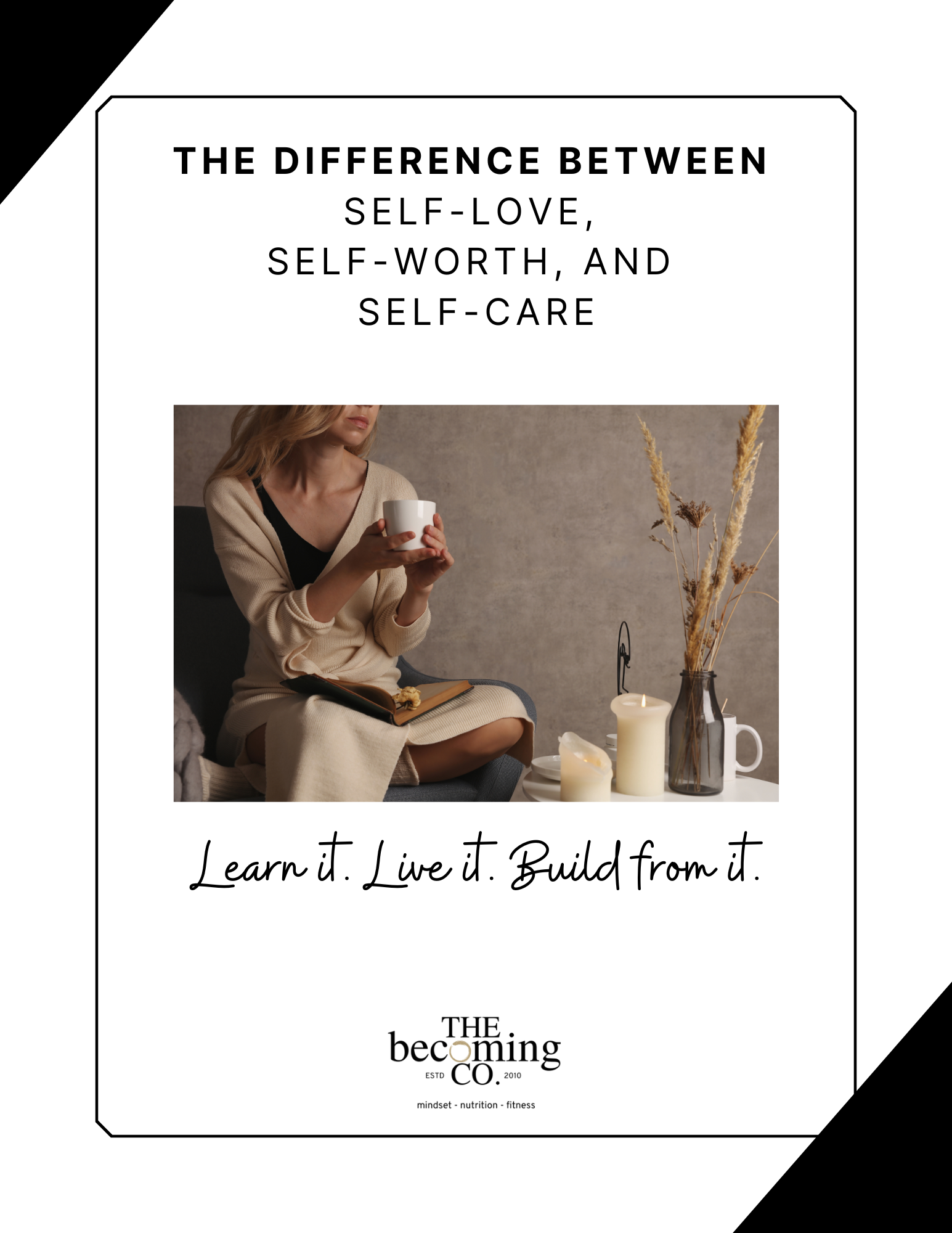 The Difference Between Self- Love, Self-Worth & Self-Care